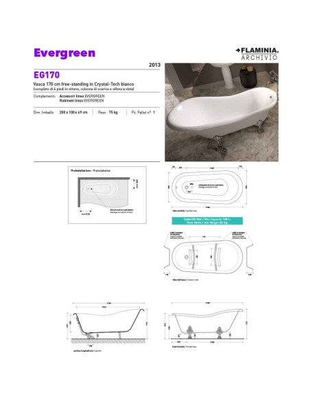 Flaminia vasca Evergreen 160x80xh71con piedi cromo